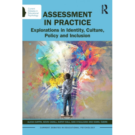 Assessment in Practice: Explorations in Identity, Culture, Policy and Inclusion