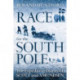 Race for the South Pole: The Expedition Diaries of Scott and Amundsen