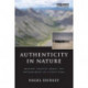 Authenticity in Nature: Making Choices about the Naturalness of Ecosystems