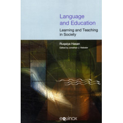 Language and Education: Learning and Teaching in Society: The Collected Works of Ruqaiya Hasan Vol 3