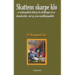 Skattens skarpe klo: et skattepolitisk bidrag til udviklingen af en demokratisk, rød og grøn omstillingspolitik