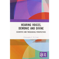Hearing Voices, Demonic and Divine: Scientific and Theological Perspectives