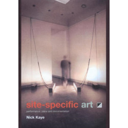 Site-Specific Art: Performance, Place and Documentation