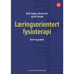 Læringsorientert fysioterapi : teori og praksis: teori og praksis