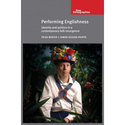 Performing Englishness: Identity and Politics in a Contemporary Folk Resurgence