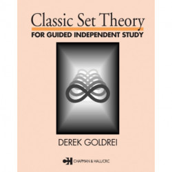 Classic Set Theory: For Guided Independent Study