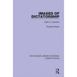 Images of Dictatorship: Stalin in Literature
