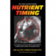 Nutrient Timing: The Future of Sports Nutrition