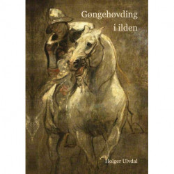 Gøngehøvding i ilden