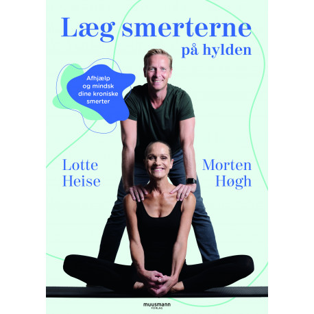 Læg smerterne på hylden: Afhjælp og mindsk dine kroniske smerter