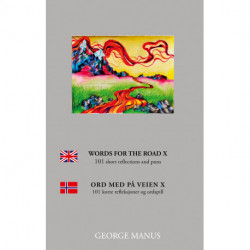 Words for the Road X: 100 short reflections and puns