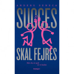 Succes skal fejres: Når du er god er vi bedst