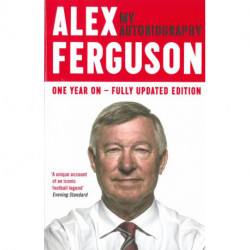 Alex Ferguson - My Autobiography