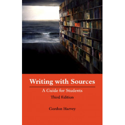 Writing with Sources: A Guide for Students