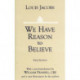 We Have Reason to Believe: Fifth Edition