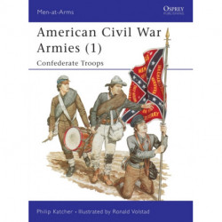 American Civil War Armies (1): Confederate Troops