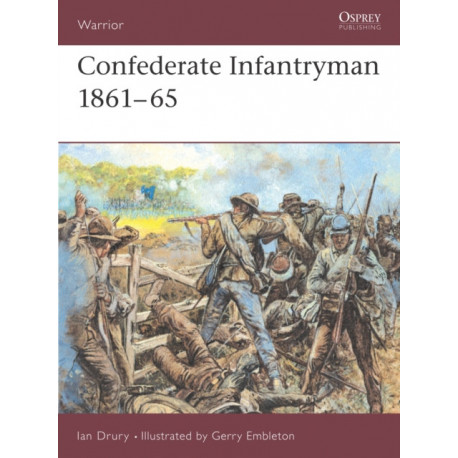 Confederate Infantryman 1861–65