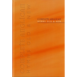 Complete Anglican - Full Music: Hymns Old & New