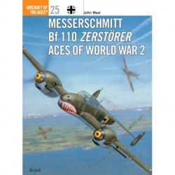 Messerschmitt Bf 110 Zerstorer Aces of World War 2