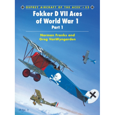 Fokker D VII Aces of World War 1: (part 1)