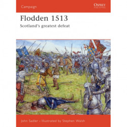 Flodden 1513: Scotland's Greatest Defeat