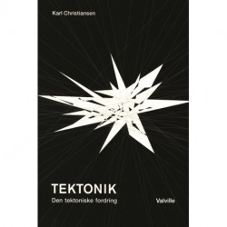 TEKTONIK: Den tektoniske fordring