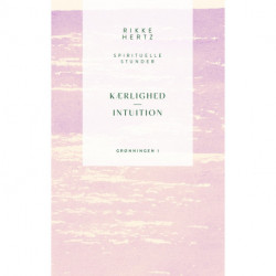 Kærlighed og intuition: Spirituelle stunder