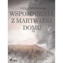 Wspomnienia z martwego domu