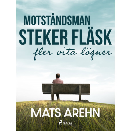 Motståndsman steker fläsk: fler vita lögner