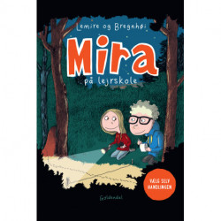 Mira på lejrskole. Vælg selv handlingen