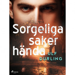 Sorgeliga saker hända