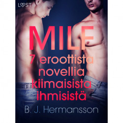 MILF - 7 eroottista novellia kiimaisista ihmisistä