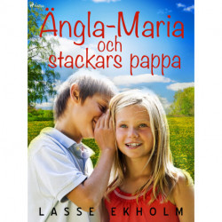 Ängla-Maria och stackars pappa