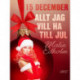 15 december: Allt jag vill ha till jul - en erotisk julkalender