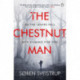 The Chestnut Man