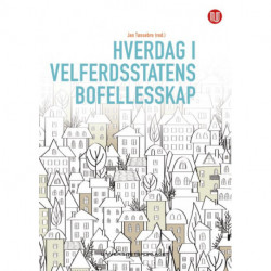 Hverdag i velferdsstatens bofellesskap