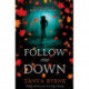 Follow Me Down