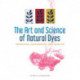 The Art and Science of Natural Dyes: Principles, Experiments, and Results