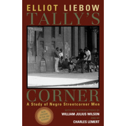 Tally's Corner: A Study of Negro Streetcorner Men