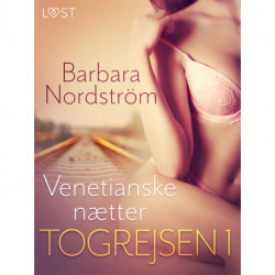 Togrejsen 1 - Venetianske nætter