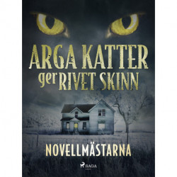 Arga katter ger rivet skinn
