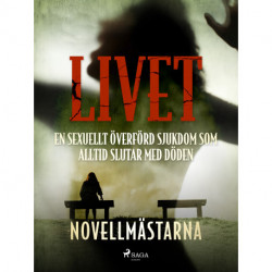 Livet - en sexuellt överförd sjukdom som alltid slutar med döden