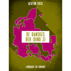 De danskes øer (bind 3)