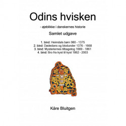 Odins hvisken. Samlet udgave: Bind 1. til 4.