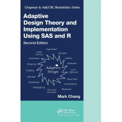 Adaptive Design Theory and Implementation Using SAS and R