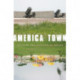 America Town: Building the Outposts of Empire