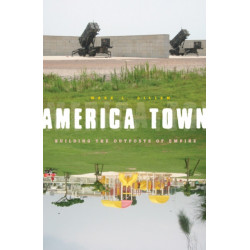 America Town: Building the Outposts of Empire