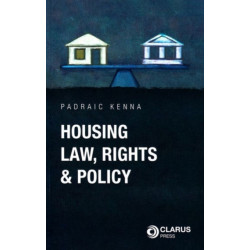 Housing Law, Rights and Policy