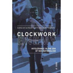 Clockwork Enemy: Intolerance in the Era of Neo-nationalism