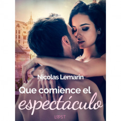 Que comience el espectáculo